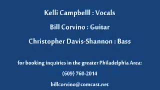 The Kelli Campbell Trio - You Go To My Head