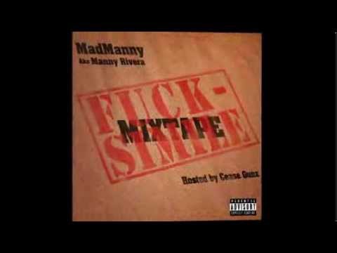 MADMANNY AKA MANNY RIVERA - 07 - SUPERHIGH FEAT. CEASE GUNZ