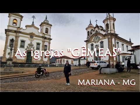 As Igrejas gêmeas em MARIANA - MG