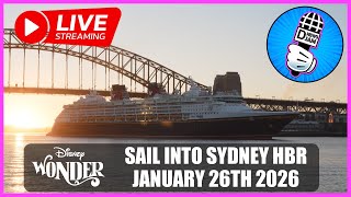 Disney Wonder Live Stream: Sail into Sydney Harbour January 26th 2026 😃👍🏼🏰🇦🇺🛳⚓️
