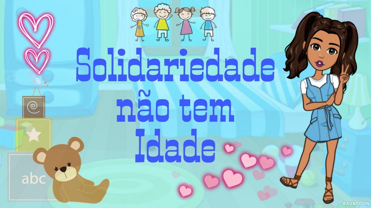 Historinha | SOLIDARIEDADE NÃO TEM IDADE