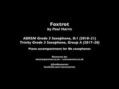 Foxtrot by Paul Harris. Accompaniment for Bb saxophones. (ABRSM Grade 3 Saxophone)