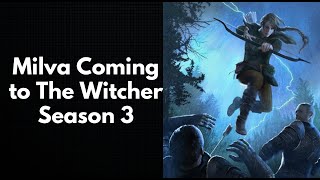 Milva Set to be Introduced in The Witcher Season 3