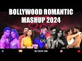 Bollywood Mix 2024 Bollywood Mashup 2024 Bollywood Romantic Songs 2024 Bollywood Romantic 2024