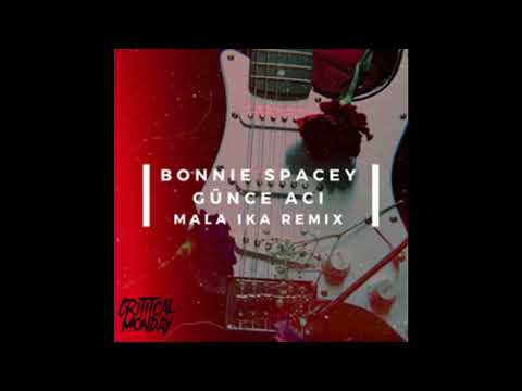 Bonnie Spacey and Günce Aci - Hard to Adapt  (Mala Ika Remix)
