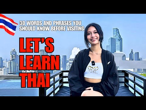🇹🇭 Top 30 Words and Phrases You Need to Know Before Visiting Thailand! | Let's Learn Thai!