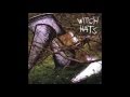 Witch Hats - Ma Lord