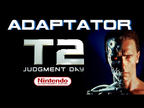 ADAPTATOR : Terminator 2 Judgment day / NES