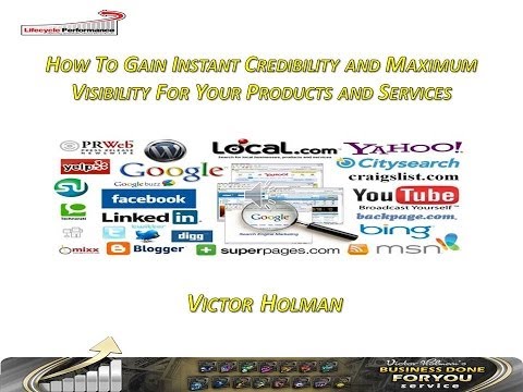 Victor Holman – How To Gain Instant Credibility And Maximum Visibility For Your Products and Service Victor Holman – How To Gain Instant Credibility And Maximum Visibility For Your Products and Service