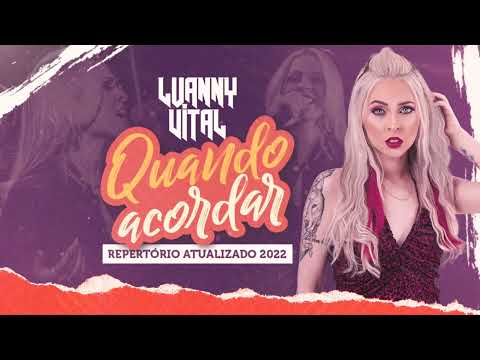 LUANNY VITAL-QUANDO ACORDAR