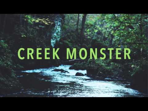 Creek Monster