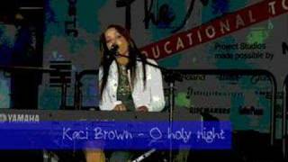 Kaci Brown - O holy night