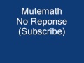 Mutemath - No Response 
