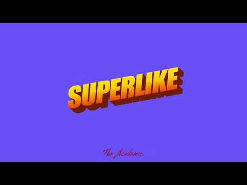 The Academic - SUPERLIKE (Official Audio)