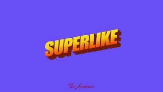 SUPERLIKE Music Video