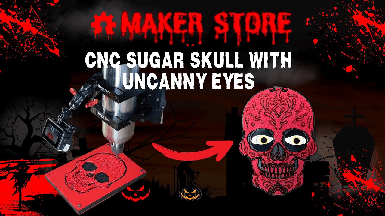 CNC Sugar Skull with Animated Eyes | Maker Store Halloween Project 2025