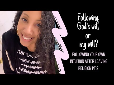 Intuition or God's Will? Pt.2| My Spiritual Journey