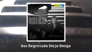 Has Regresado Viejo Amigo - Rodolfo Aicardi / Discos Fuentes [Audio Oficial]