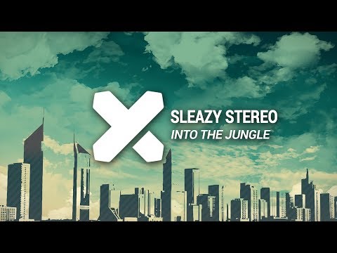 Sleazy Stereo - Into The Jungle
