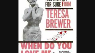 Teresa Brewer - When Do You Love Me (1960)