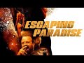 ESCAPING PARADISE Official Trailer (2023)