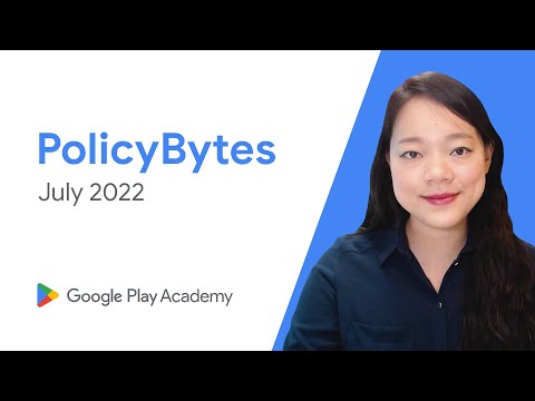 PolicyBytes de Google Play: actualización de la política de julio de 2022 (chino tradicional)