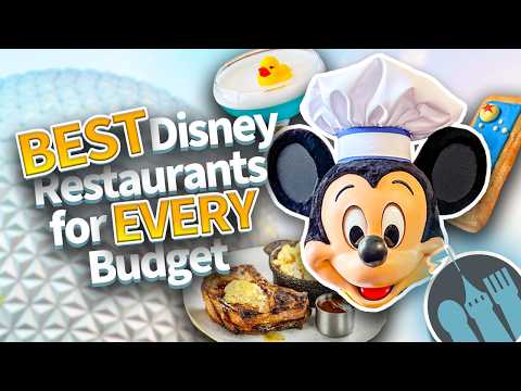 The BEST Disney World Restaurants for Every Budget