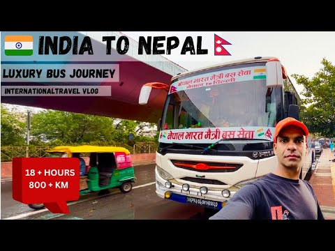 🇮🇳 India To Nepal🇳🇵BusJourney | Delhi To Butwal | International Bus Journey | Maitri Bus seva