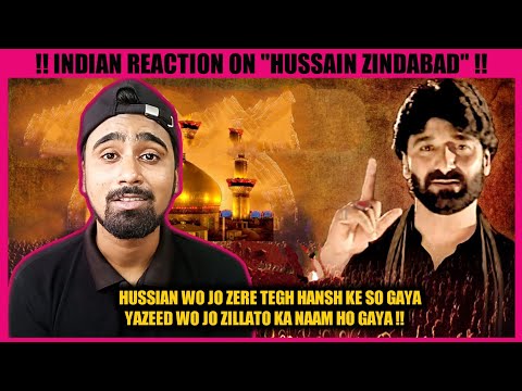 Indian Reacts To Hussain Zindabad | Nadeem Sarwar Noha | Indian Boy Reactions !!