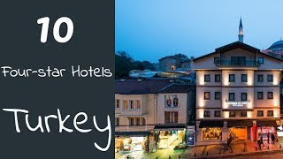 The 10 Best Four-star Hotels in Turkey