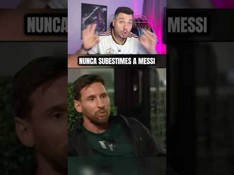 Nunca subestimes a Leo Messi.