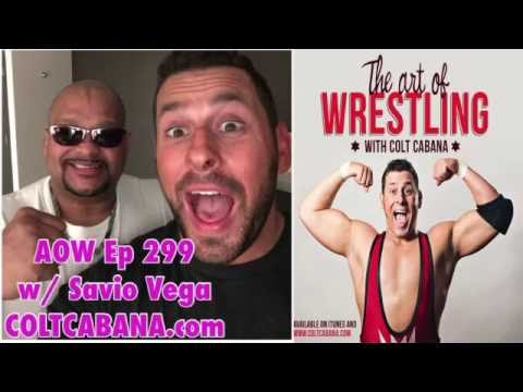 Savio Vega - Art of Wrestling Ep 299 w/ Colt Cabana