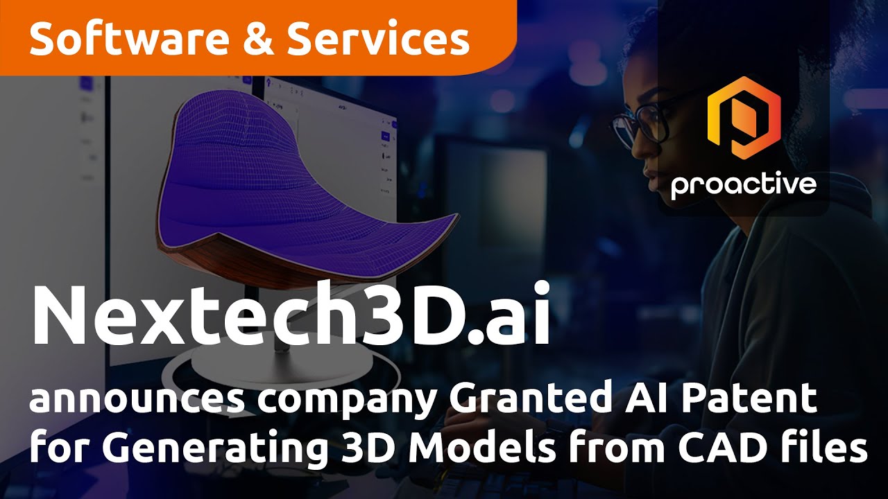 Nextech3D.ai announces company Granted AI Patent for Generating 3D Models from CAD files