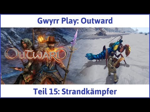 Outward deutsch Teil 15 - Strandkämpfer Let's Play