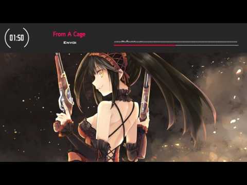 Nightcore - From A Cage 「Envoi 」