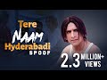 Tere Naam Hyderabadi Spoof Kiraak Hyderabadiz Silly Monks