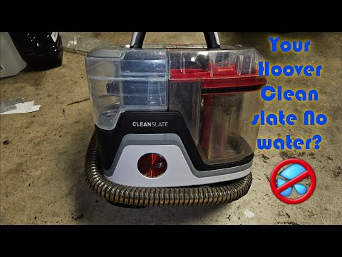 Hoover clean slate repair (water not spraying)