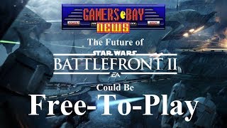 Battlefront 2 Free To Play? - Gamers Bay News