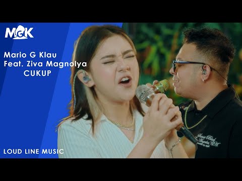 ZIVA MAGNOLYA Ft. MARIO G KLAU - CUKUP | Live session with MONE BAND (LOUD LINE MUSIC)