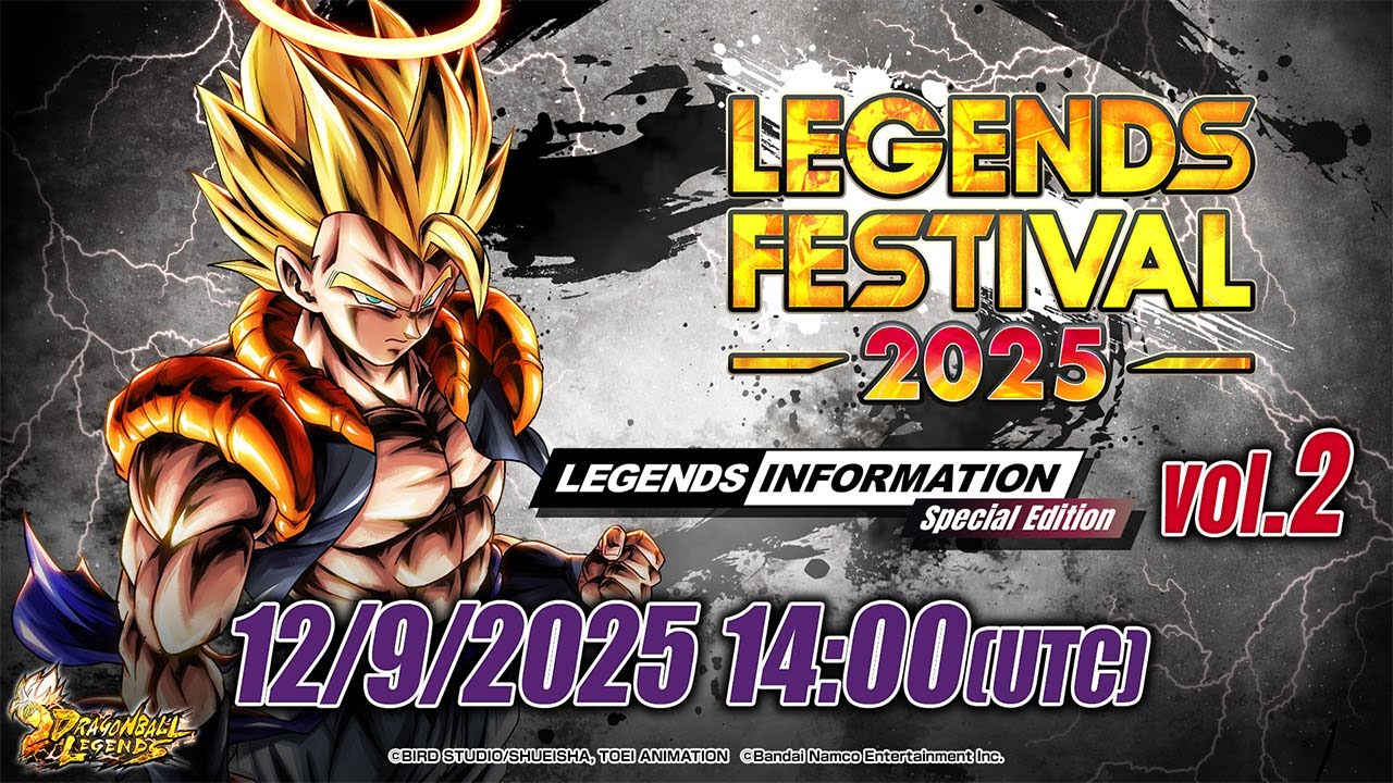 【DRAGON BALL LEGENDS】 LEGENDS INFORMATION Special Edition | LEGENDS FESTIVAL 2025 - vol.2