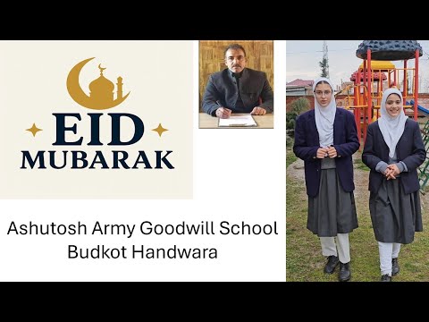 Eid Mubarak Wishes from Ashutosh Army Goodwill School Budkot Handwara