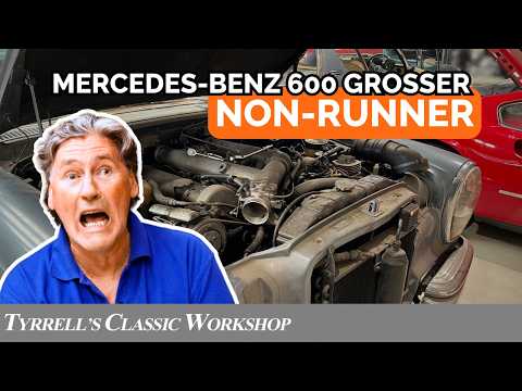 Mercedes-Benz 600 Grosser W100: A Re-Commissioning Journey Begins | Tyrrell's Classic Workshop