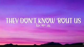 Download lagu BTS - they don't know 'bout us (Lyrics) mp3