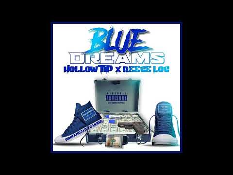 Hollow Tip X Reece Loc - Blue Dreams ( 2020)