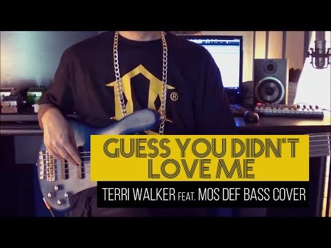 Terri Walker feat. Mos Def - Guess You Didn't Love Me - bass cover - Gbass