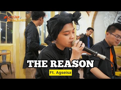 The Reason (Hoobastank) - Agseisa ft. Fivein #LetsJamWithJames