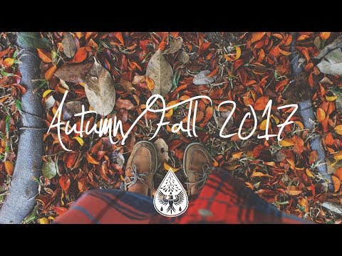 Indie/Indie-Folk Compilation - Autumn/Fall 2017 (1½-Hour Playlist)