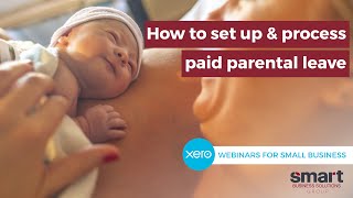 XERO How- To: Setting up Paid Parental Leave in Xero