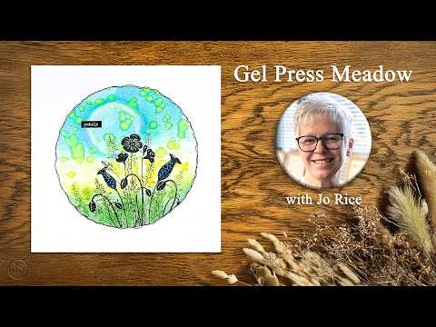 Gel Press Meadow – A Lavinia Stamps Tutorial with Jo Rice