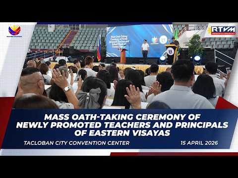 Mass Oath-taking Ceremony of Newly Promoted Teachers and Principals of Eastern Visayas